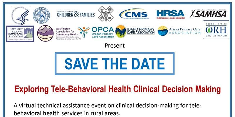 Tele-Behavioral Health Virtual Forum on Clinical Decision Making