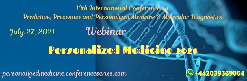 13th International Conference on  Predictive, Preventive and Personalized Medicine & Molecular Diagnostics