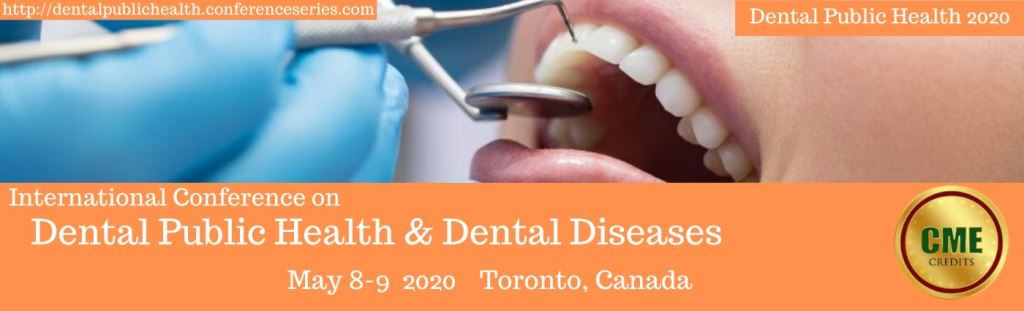 International Conference on Dental Public Health and Dental Diseases
