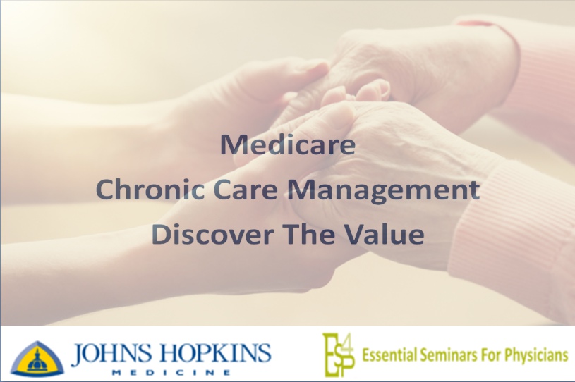 Medicare Chronic Care Management (CCM): Discover the Value 1.5 CME