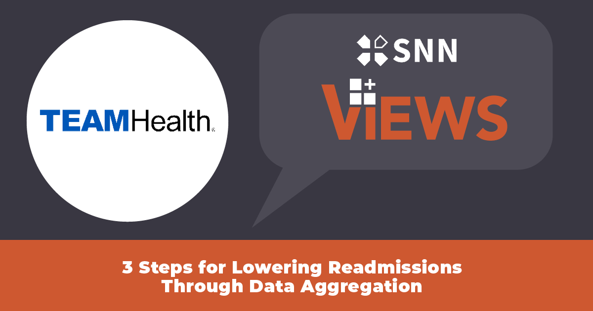 3 Steps for Lowering Readmissions Through Data Aggregation