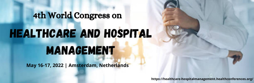 4th World Congress on  HealthCare and Hospital Management