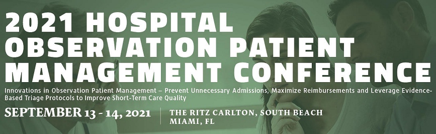 2021 Hospital Observation Patient Management Conference
