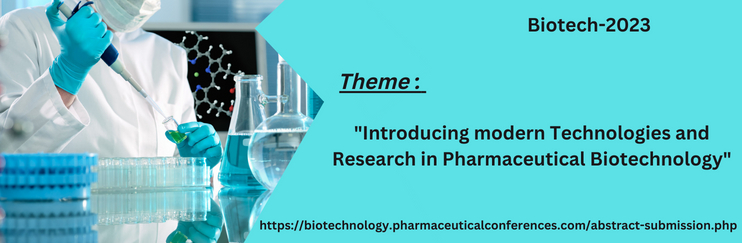 26th International Congress on  Pharmaceutical Biotechnology Research 2023