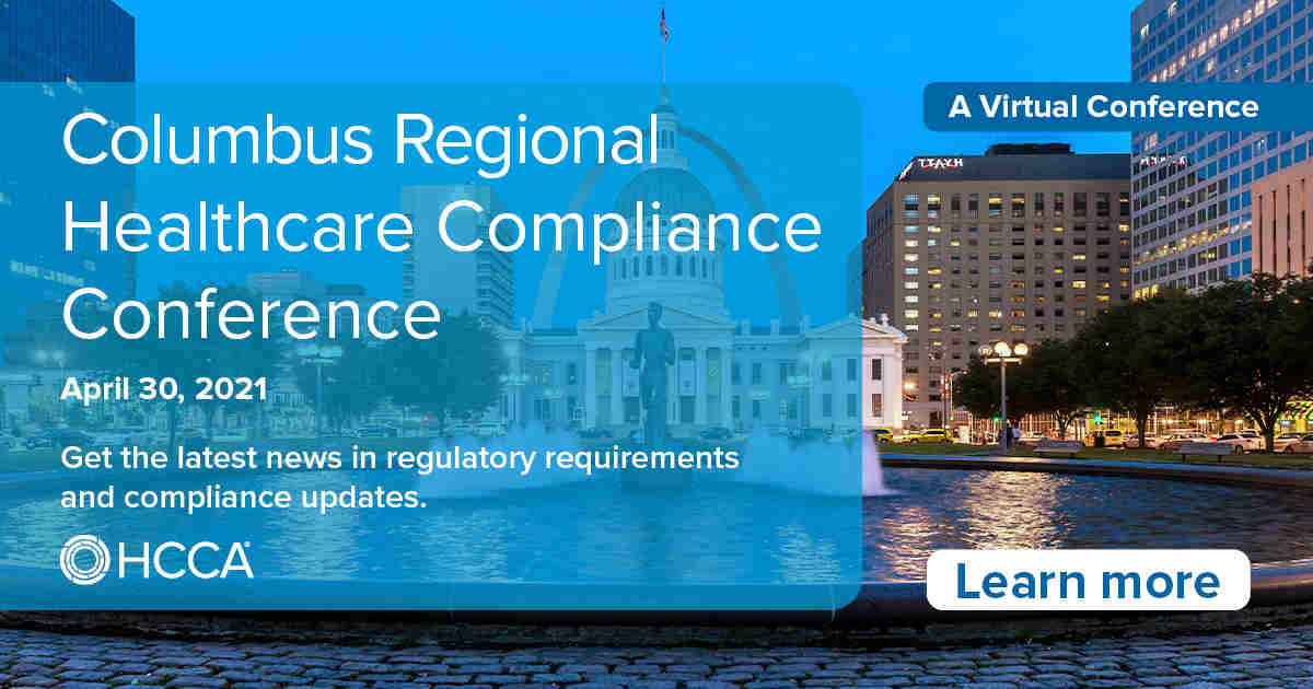 2021 Columbus Regional Healthcare Compliance Conference