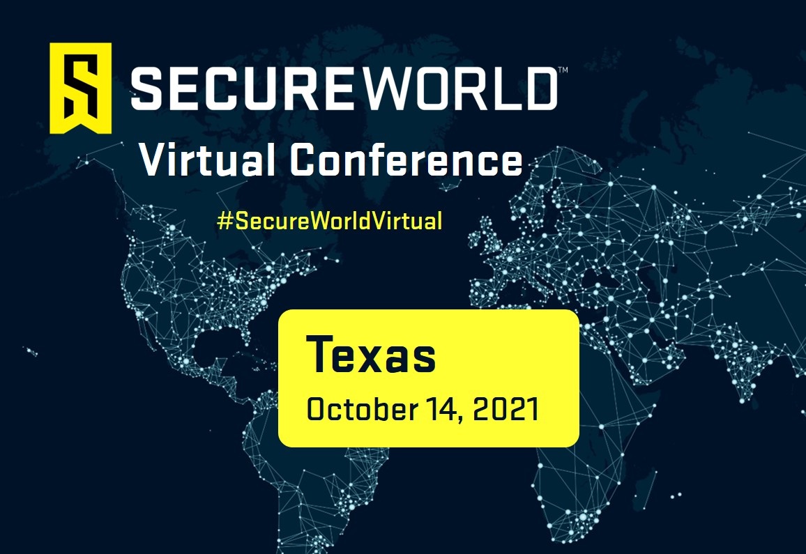 SecureWorld Texas Virtual Conference 2021