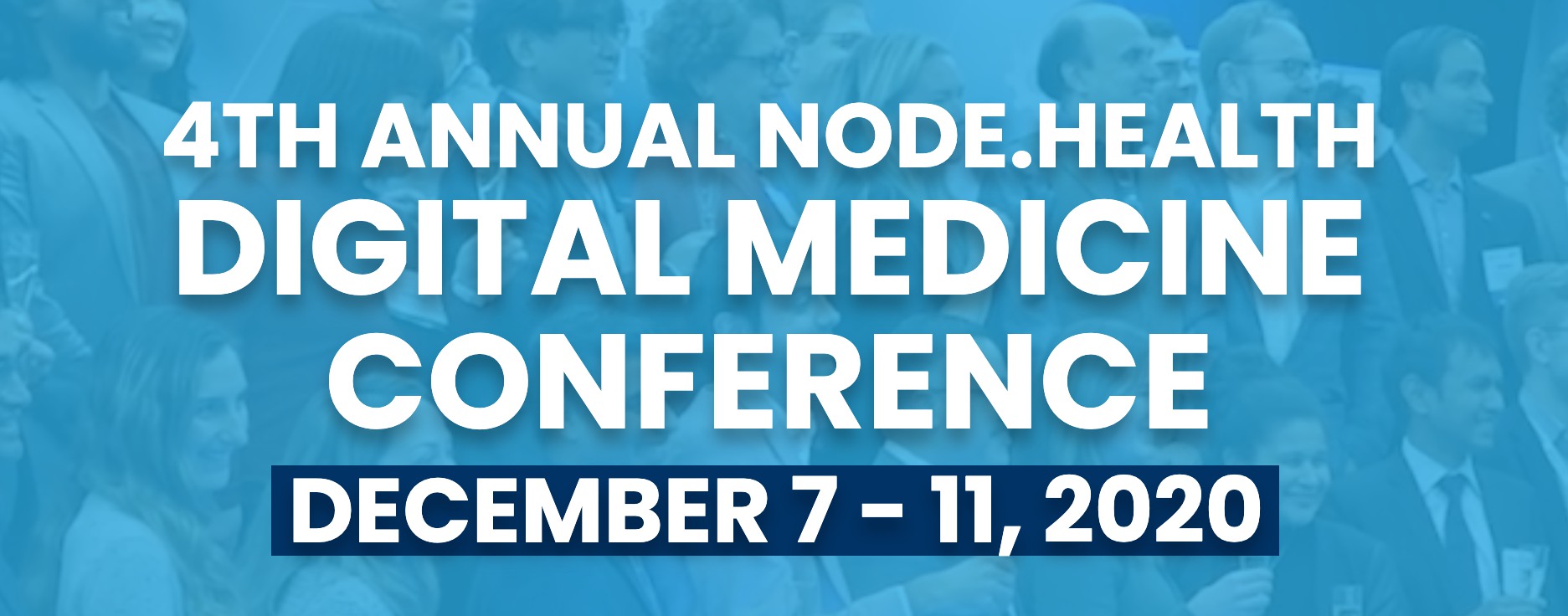 NODE.Health Digital Medicine Conference - Dec 7 to Dec 11
