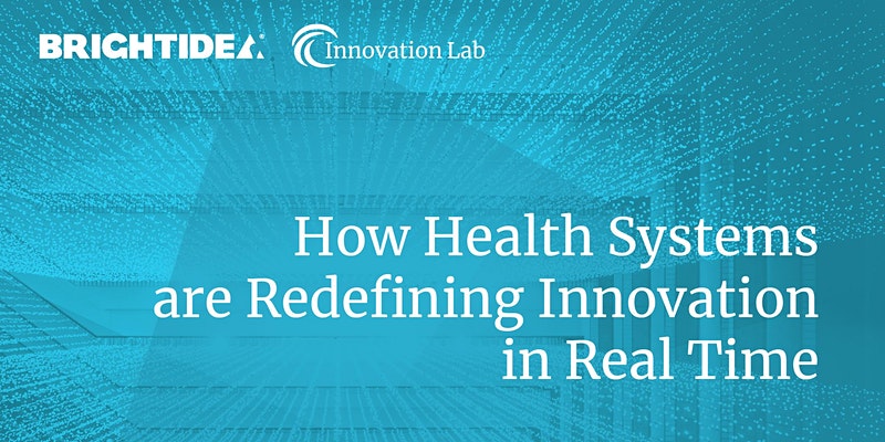 How Health Systems Are Redefining Innovation in Real Time