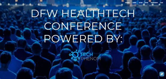 DFW HealthTech Conference - A Healthcare Tech Ecosystem Summit 2022