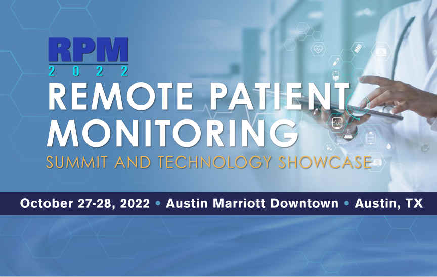 2022 Remote Patient Monitoring Summit & Technology Showcase
